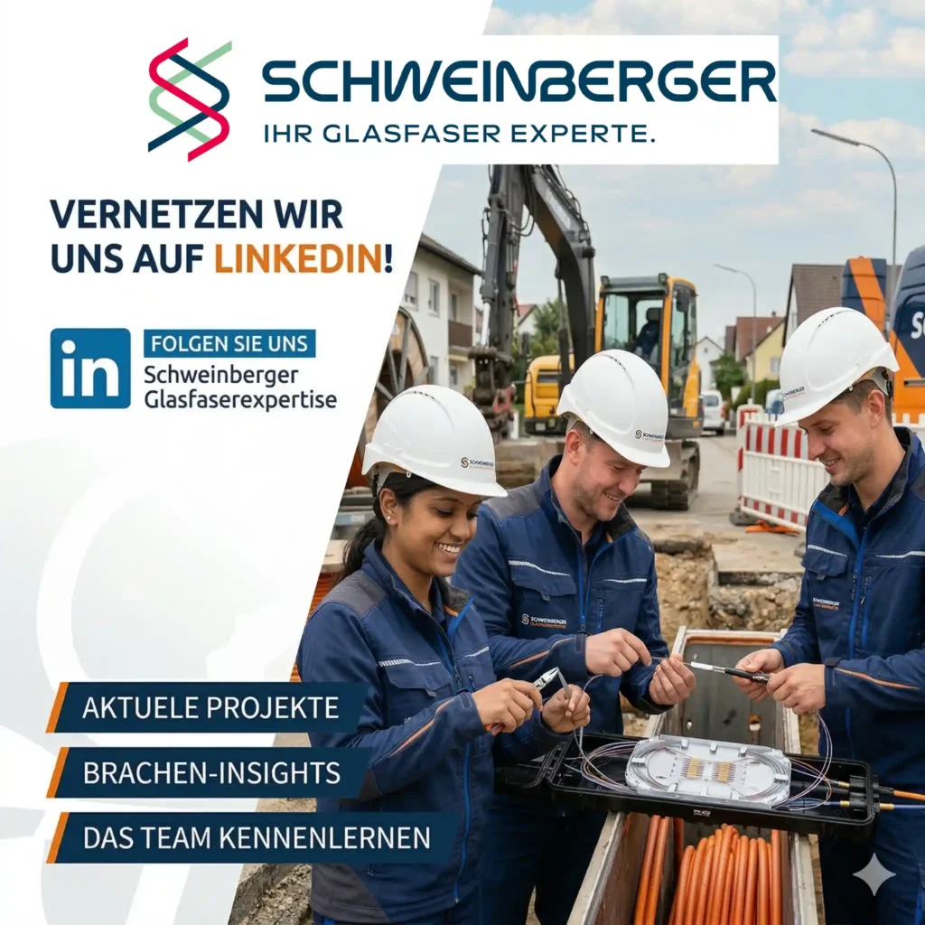 Dieses Informations-Poster von Schweinberger Glasfaser Experte zeigt drei Fachkräfte bei der Arbeit an einer Spleißbox über einem Graben voll orangefarbener Mikrorohre auf einer Baustelle. Ergänzt durch Aufrufe zum Networking auf LinkedIn, präsentiert die Grafik aktuelle Projekte und Insights zum modernen Glasfaseranschluss. So positioniert sich das Team als kompetenter Partner für Glasfaserexpertise.