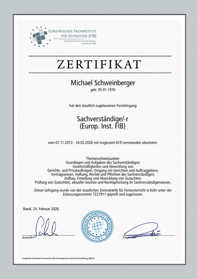 Dieses Zertifikat bescheinigt dass Michael Schweinberger den staatlich zugelassenen Fernlehrgang als Sachverständiger (Europ. Inst. FIB) mit 619 erfolgreich absolvierte.