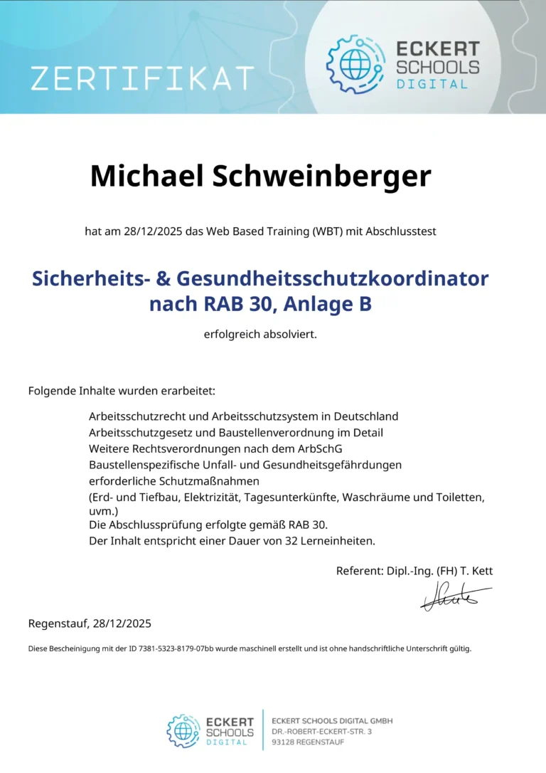 Dieses Zertifikat bescheinigt, dass Michael Schweinberger die Ausbildung zum Sicherheits- und Gesundheitsschutzkoordinator nach RAB 30, Anlage B, 2025 erfolgreich absolviert hat.