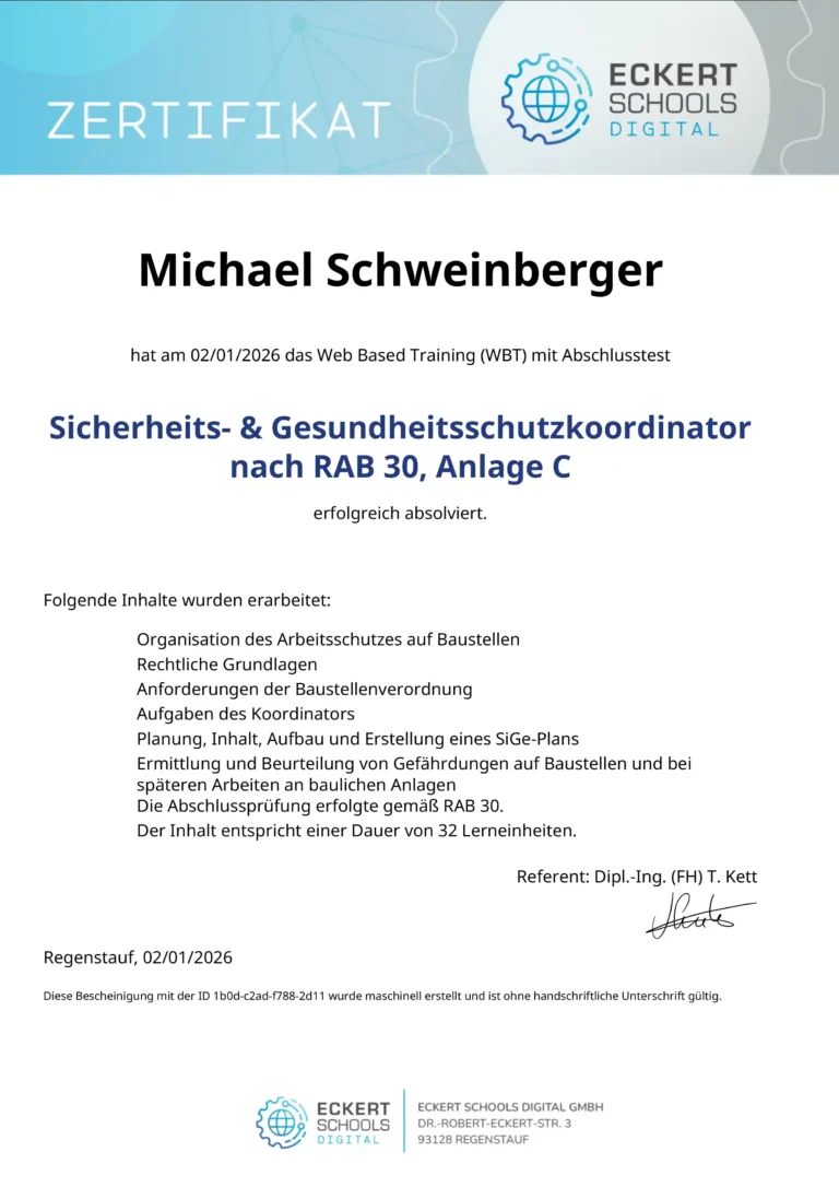 Dieses Zertifikat bescheinigt, dass Michael Schweinberger die Ausbildung zum Sicherheits- und Gesundheitsschutzkoordinator nach RAB 30, Anlage C, 2026 erfolgreich absolviert hat.